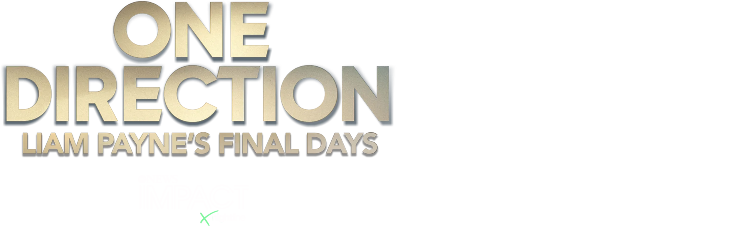IMPACT x Nightline: One Direction: Liam Payne's Final Days