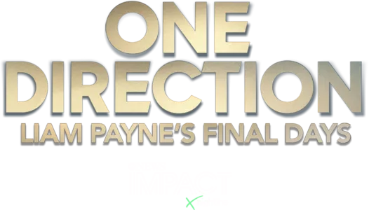 IMPACT x Nightline: One Direction: Liam Payne's Final Days