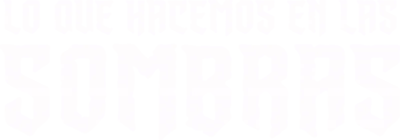 Lo que hacemos en las sombras