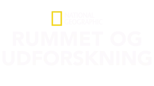 National Geographic Rummet og udforskning