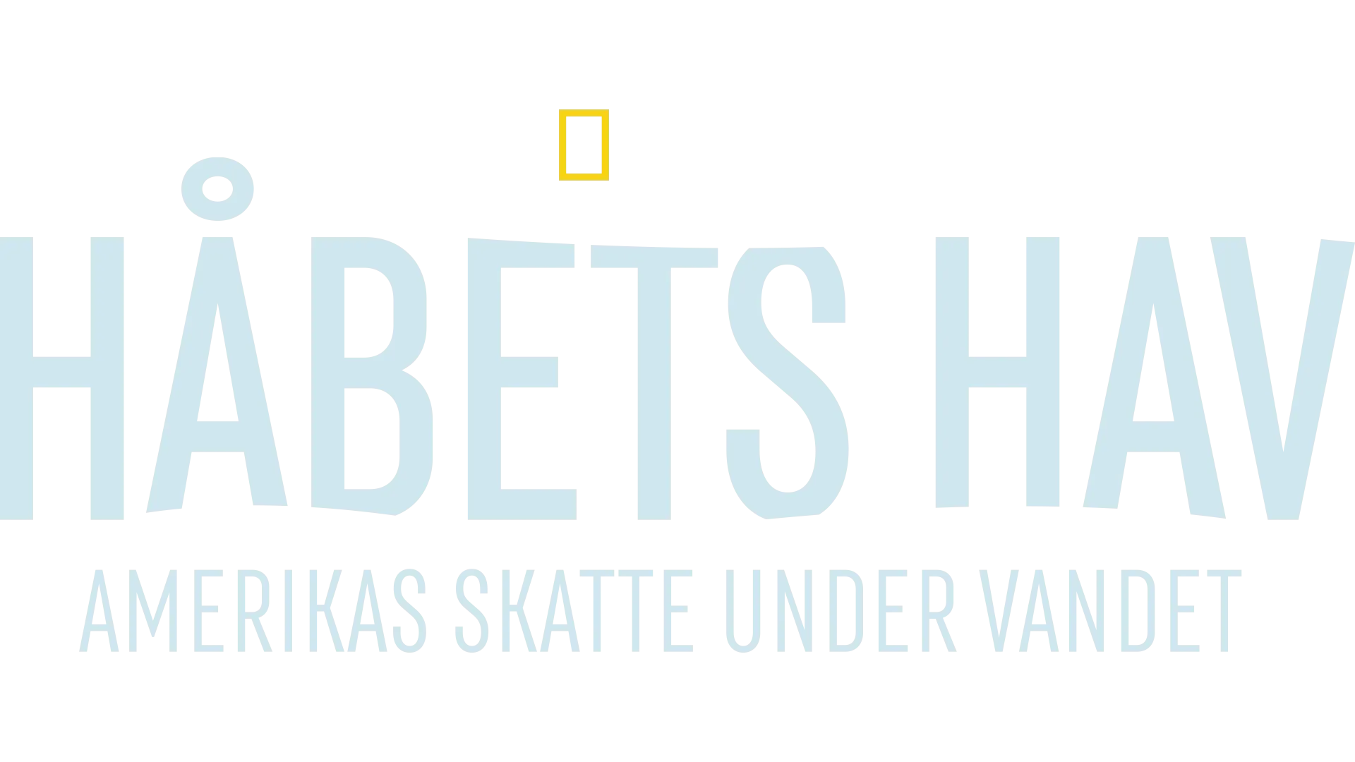 Håbets hav: Amerikas skatte under vandet