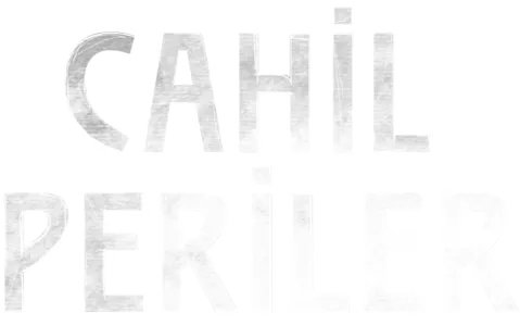 Cahil Periler