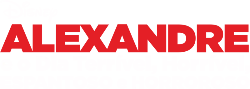 Alexandre e o Dia Terrível, Horrível, Espantoso e Horroroso