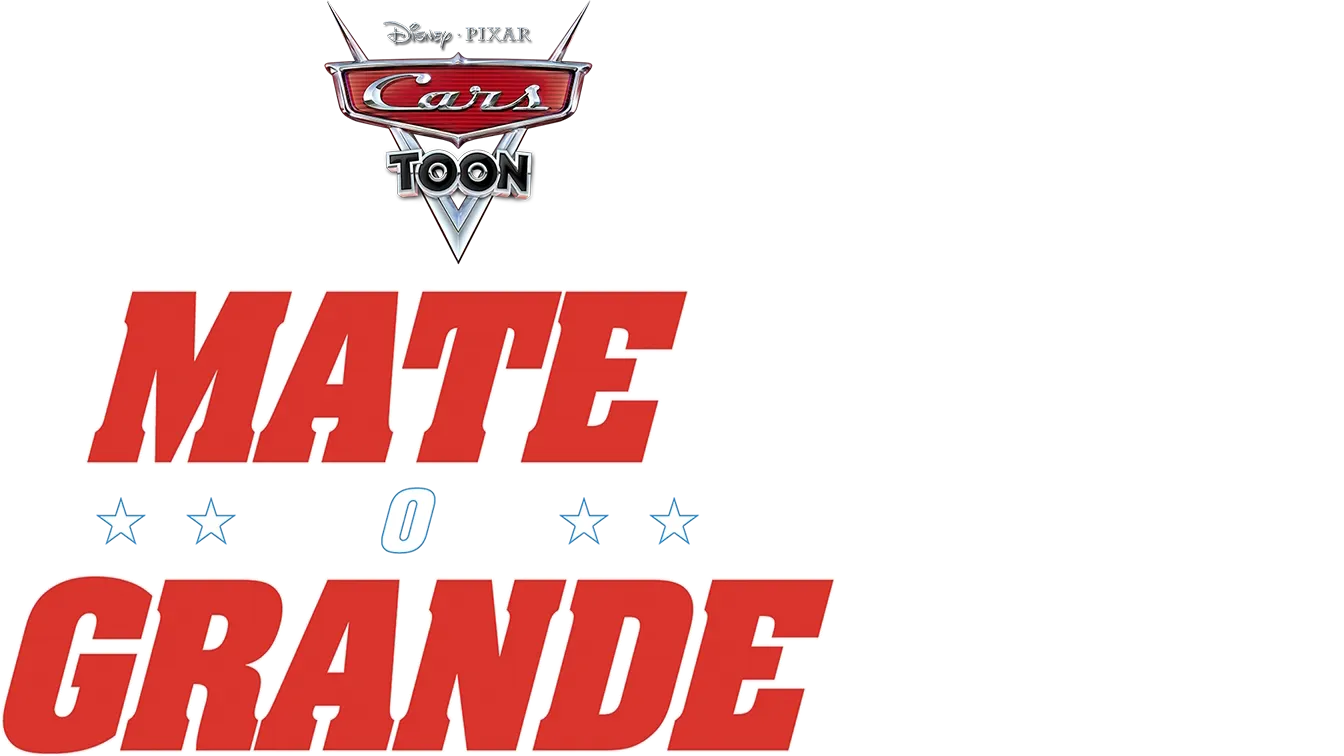 Cars Toon: Mate, o Grande