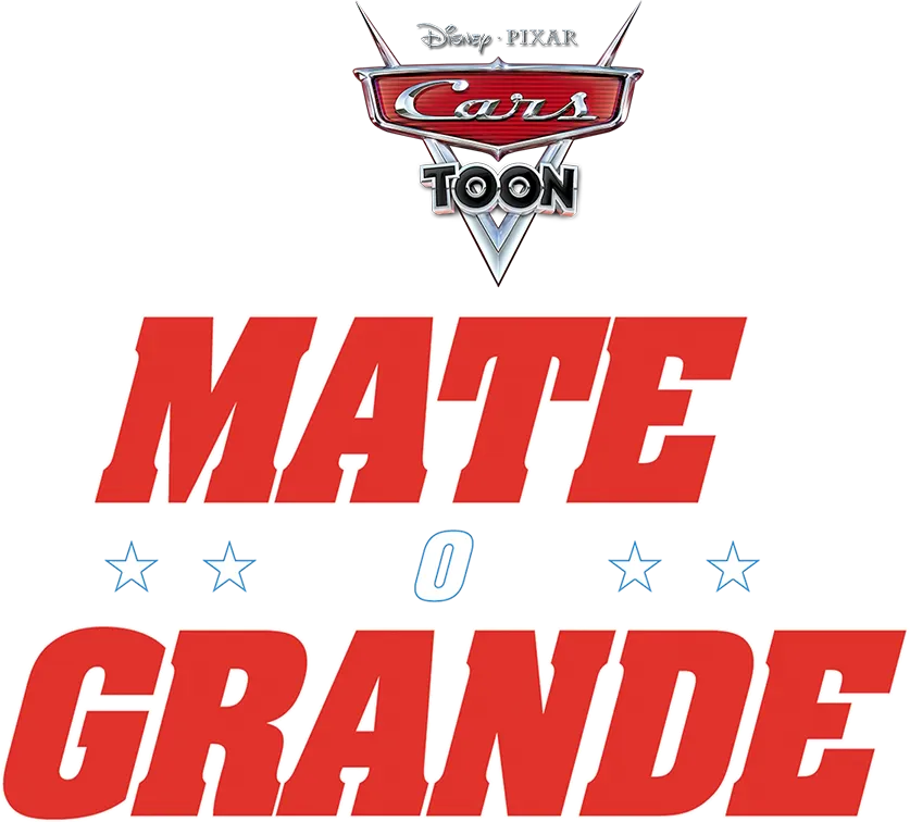 Cars Toon: Mate, o Grande