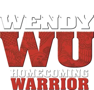 Wendy Wu: Homecoming Warrior