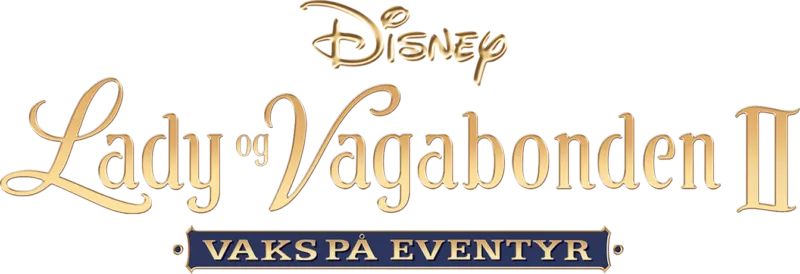 Lady og Vagabonden II - Vaks på eventyr
