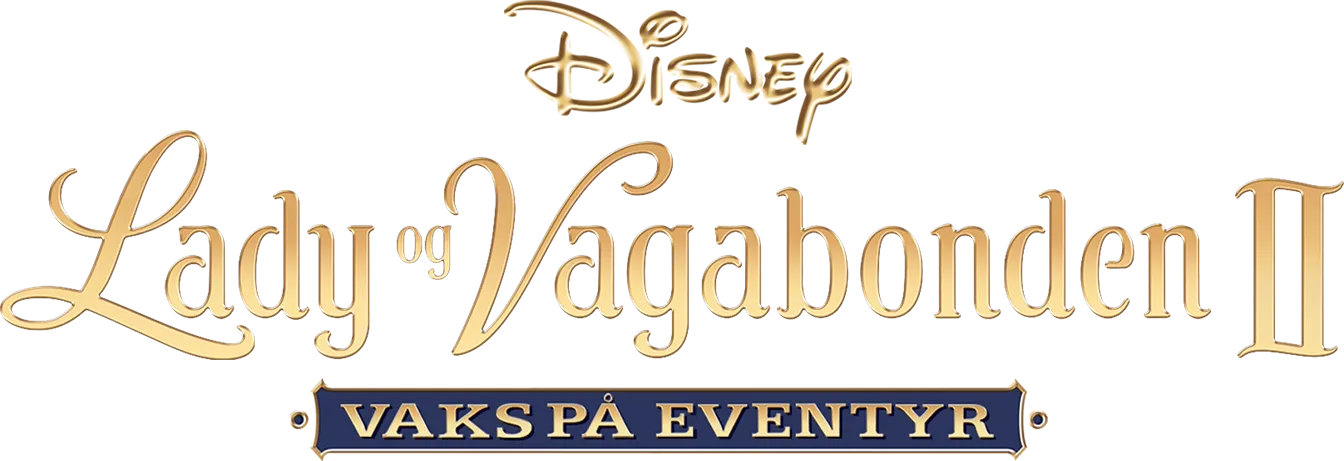 Lady og Vagabonden II - Vaks på eventyr