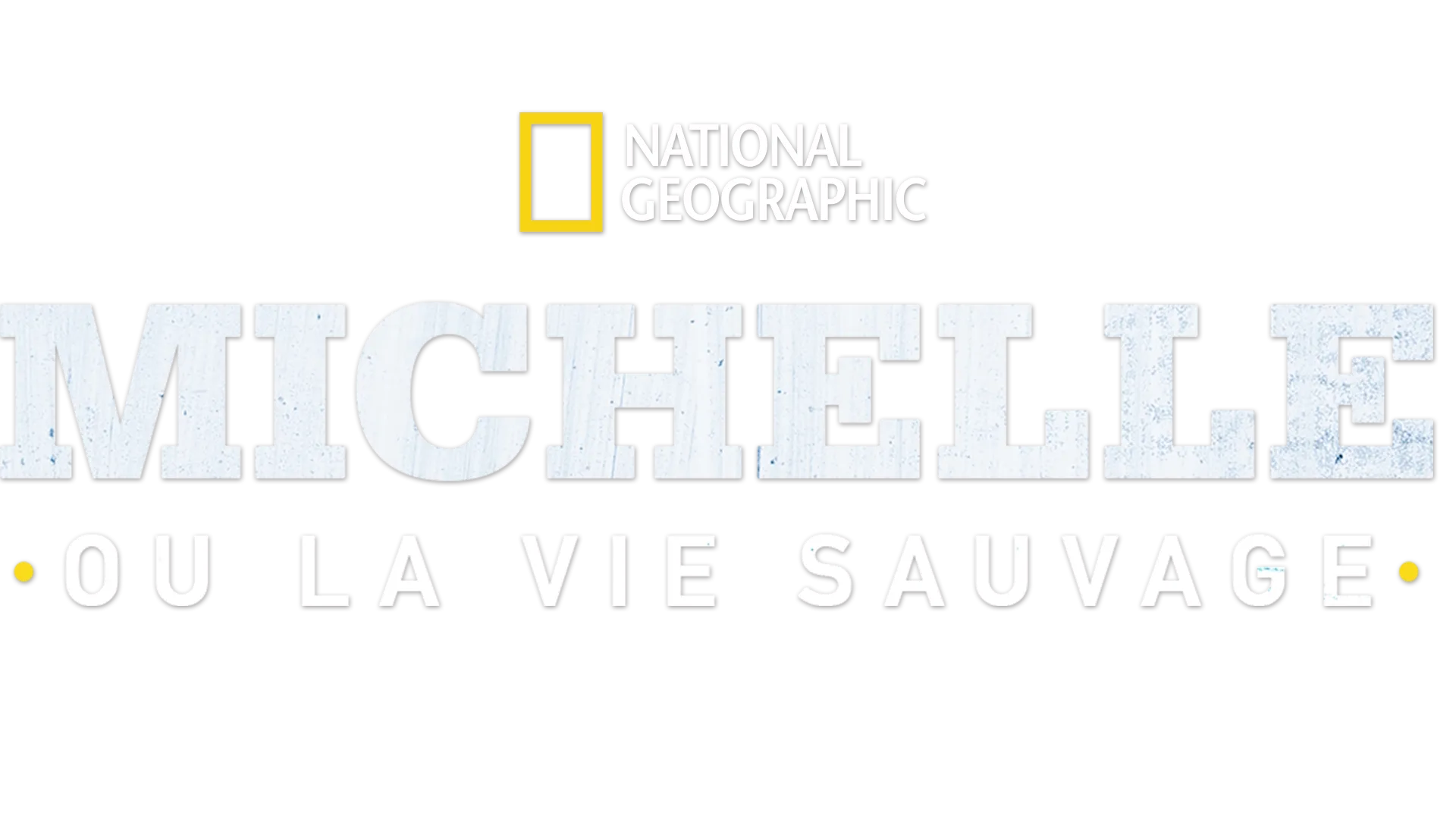 Michelle ou la vie sauvage