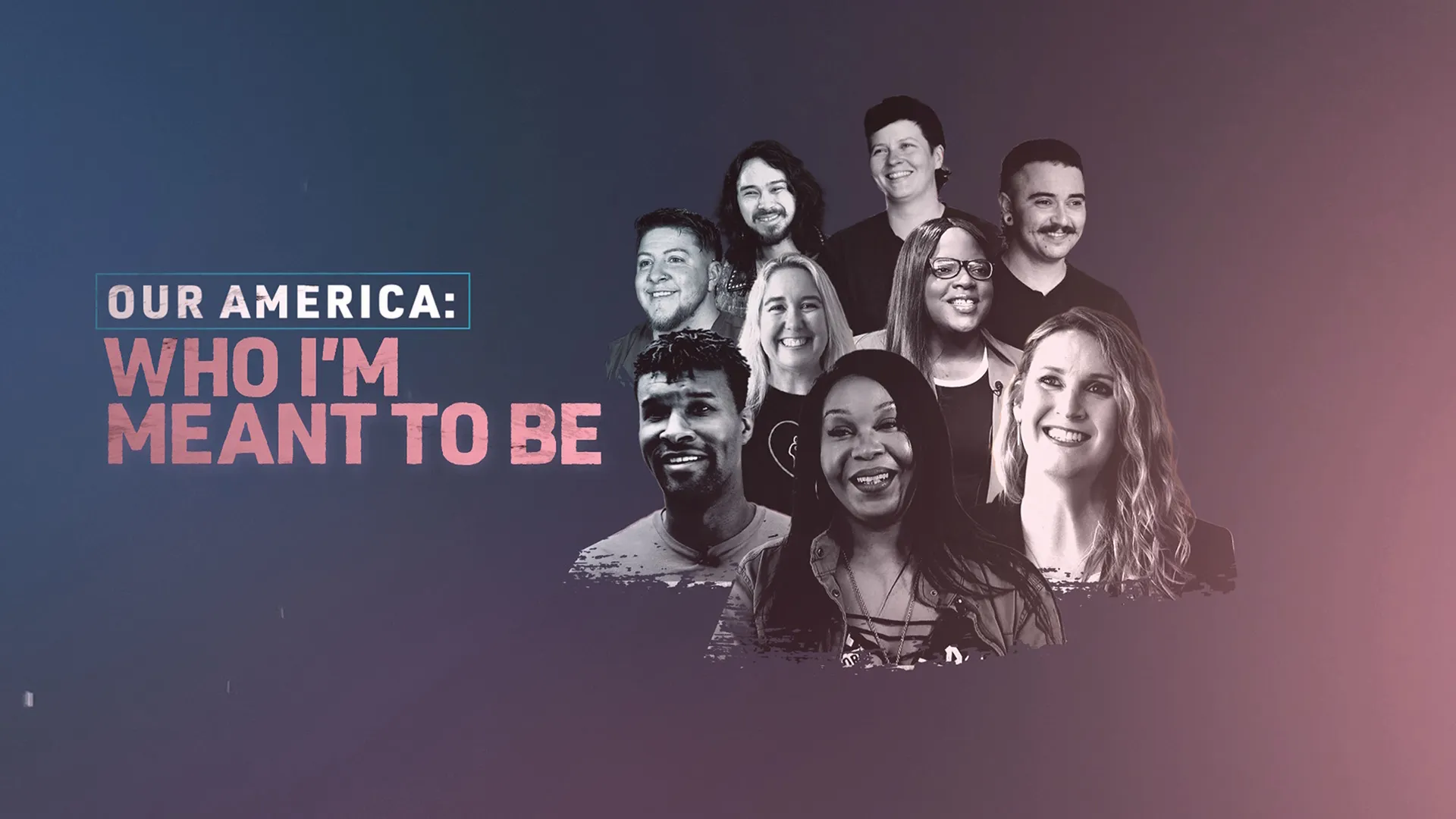 thumbnail - S1:E27 Our America: Who I'm Meant To Be (2024)