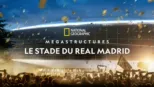 thumbnail - Megastructures : Le stade du Real Madrid