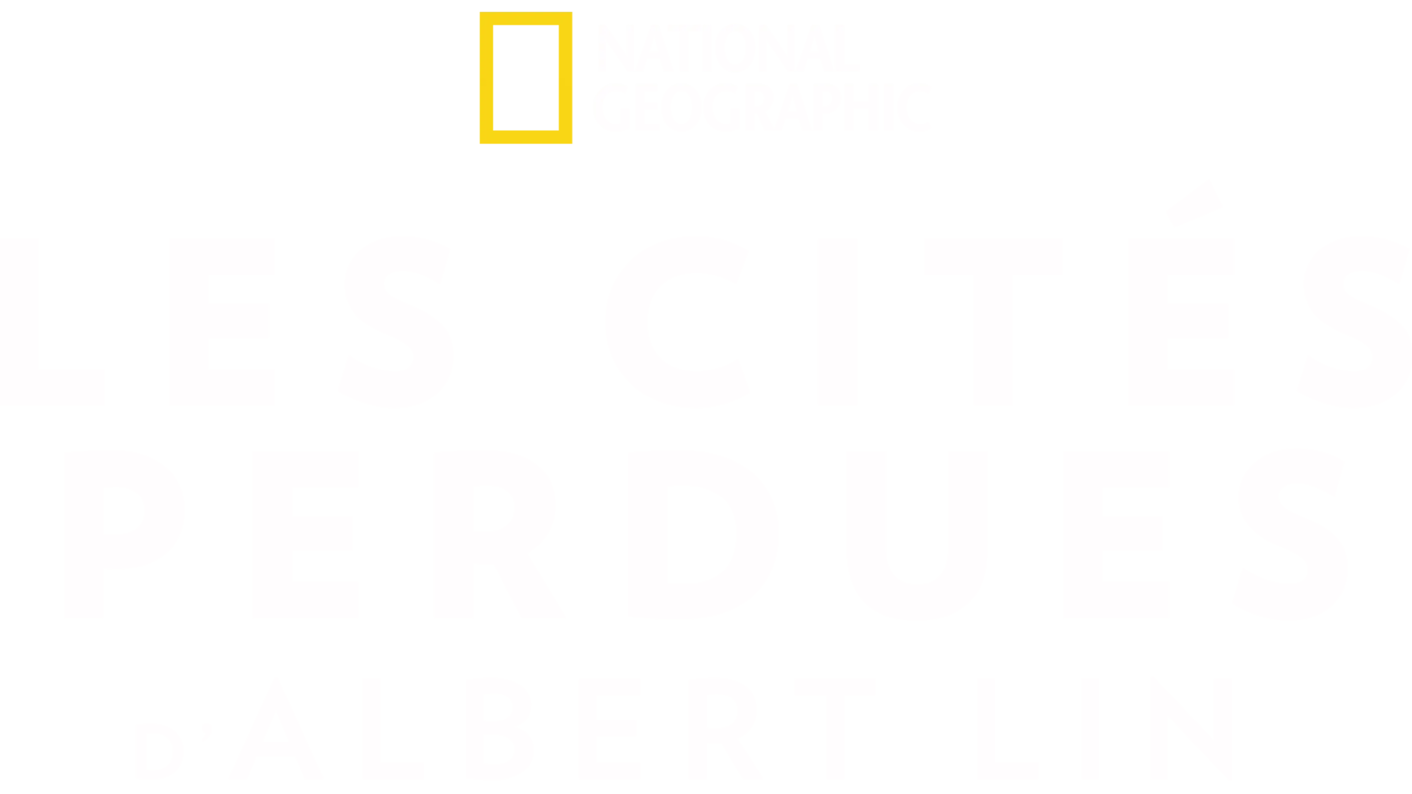 Les Cités Perdues d'Albert Lin