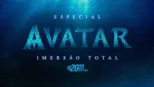 thumbnail - Especial Avatar: Imersão Total