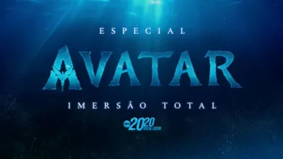 Especial Avatar: Imersão Total