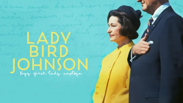 thumbnail - Lady Bird Johnson: Egy first lady naplója