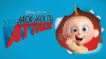 thumbnail - Jack-Jack till attack