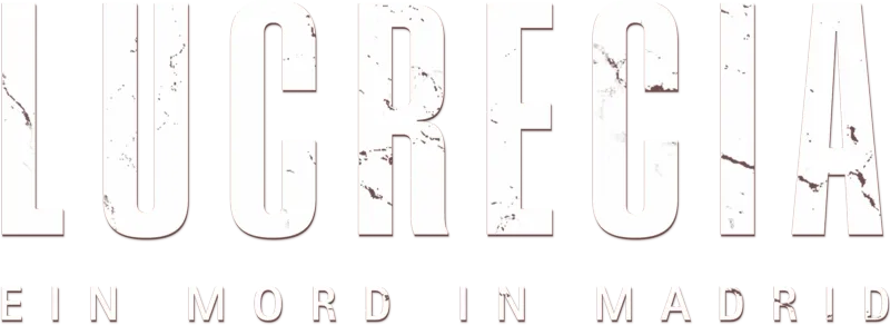 Lucrecia: Ein Mord in Madrid