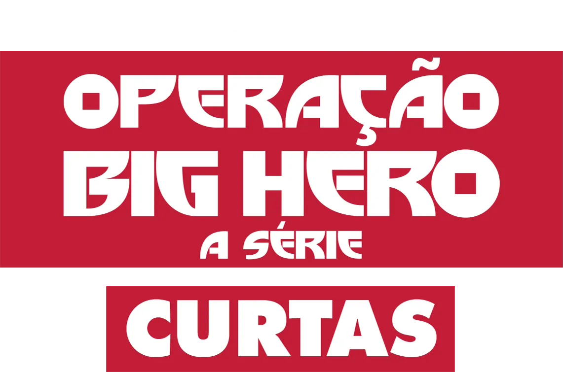 Operação Big Hero — A Série