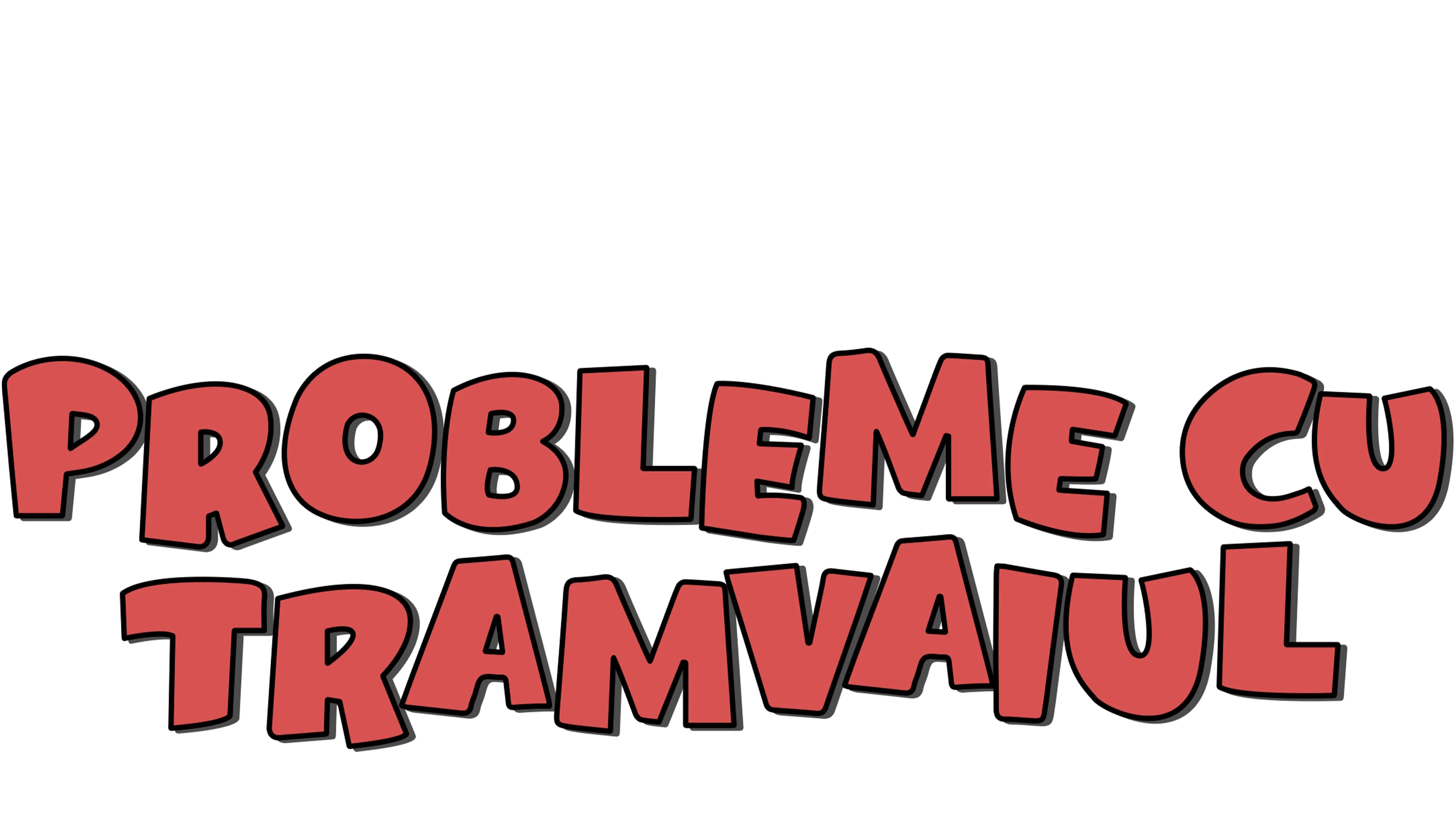 Probleme cu tramvaiul