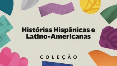 thumbnail - Histórias Hispânicas e Latino-Americanas