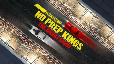 thumbnail - Street Outlaws: No Prep Kings: The Great Eight