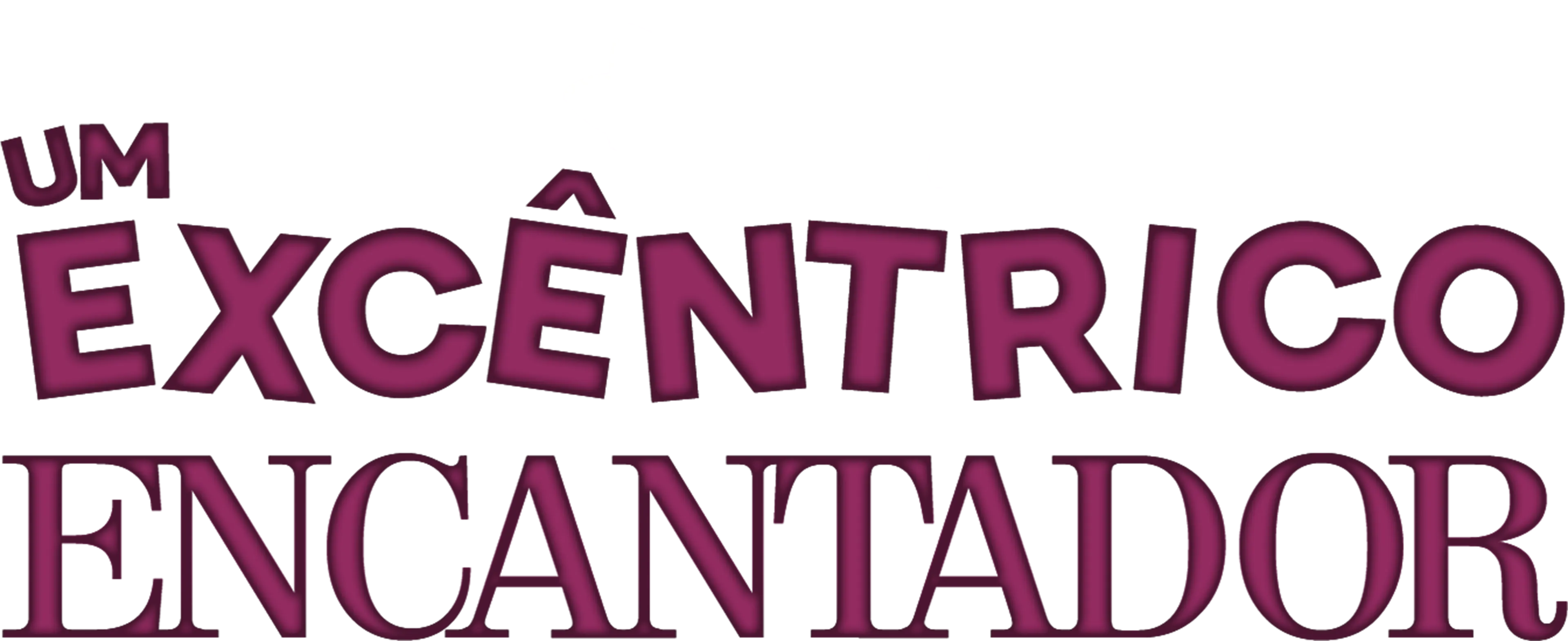 Um Excêntrico Encantador