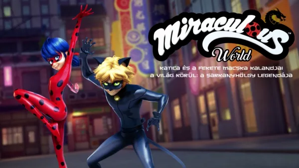 thumbnail - Katica és Fekete Macska kalandjai a világ körül: A Sárkányhölgy legendája