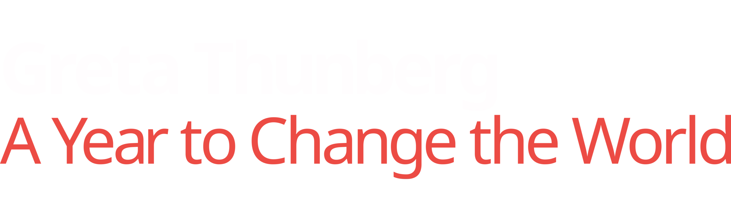 Greta Thunberg: A Year to Change the World