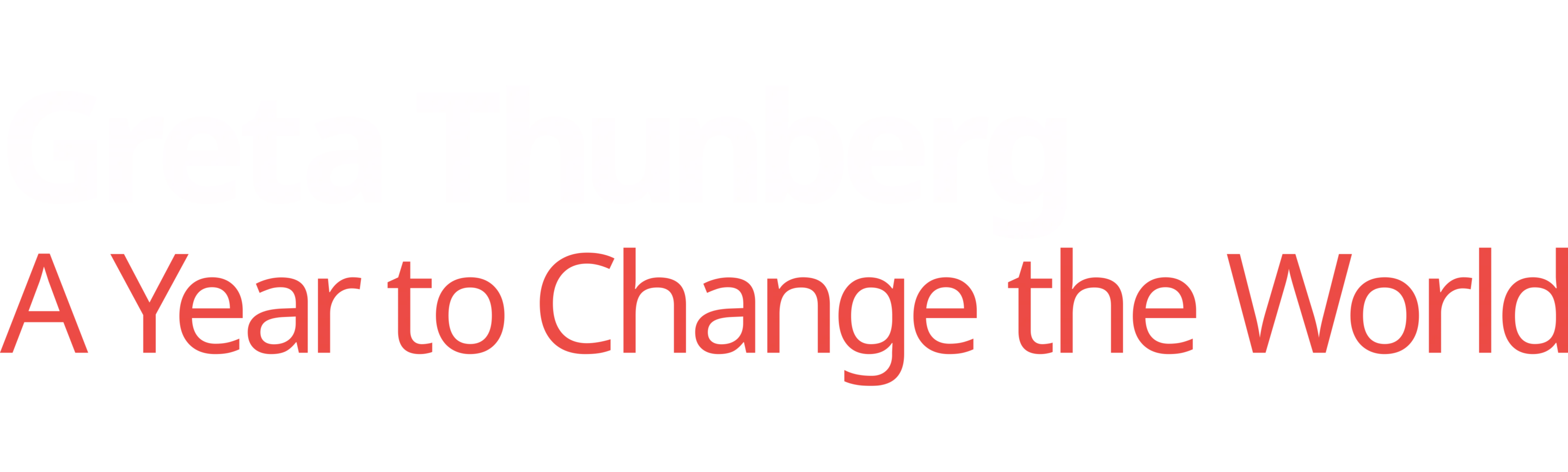Greta Thunberg: A Year to Change the World