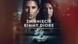 thumbnail - Zaginięcie Kimmy Diore