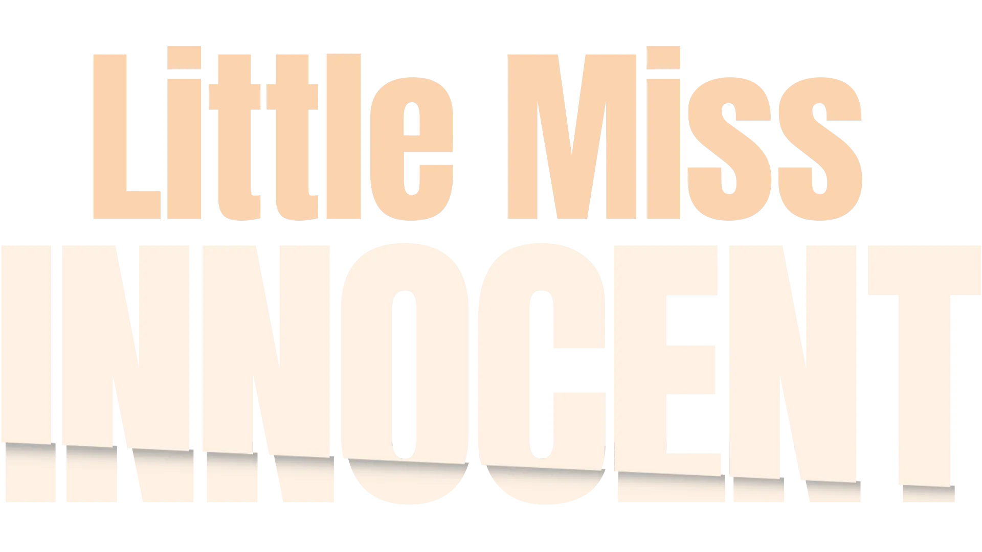 Little Miss Innocent: Passion. Poison. Prison.