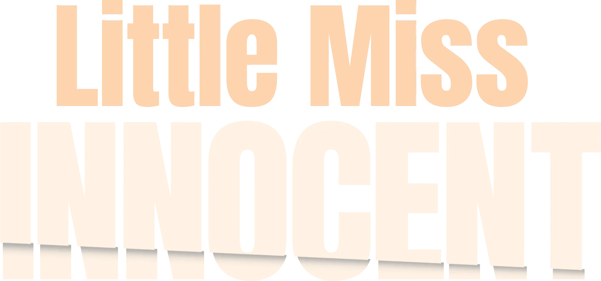 Little Miss Innocent: Passion. Poison. Prison.