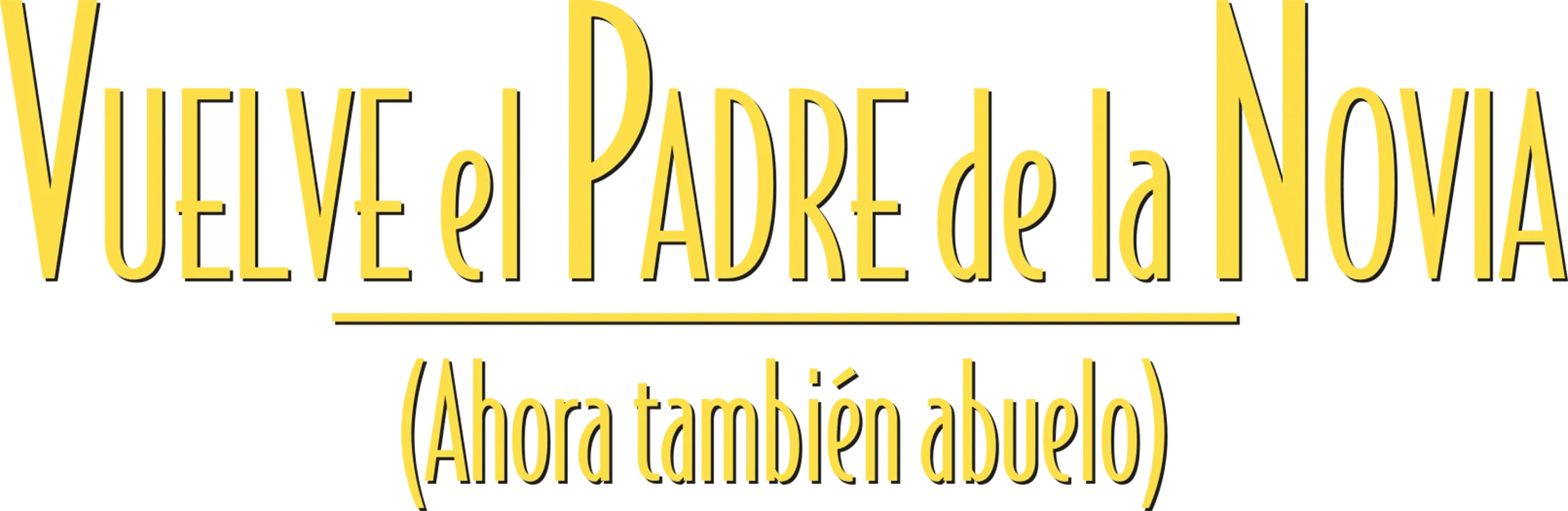 Vuelve el Padre de la Novia (Ahora también abuelo)