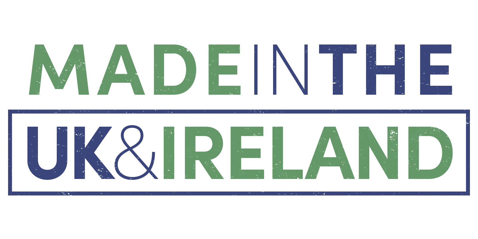 Made in the UK and Ireland