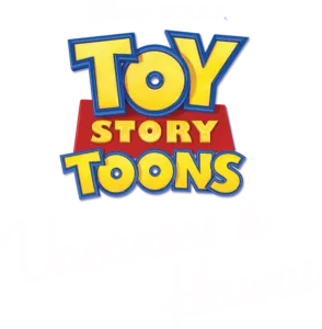 Toy Story Toons: Vacances à Hawaï