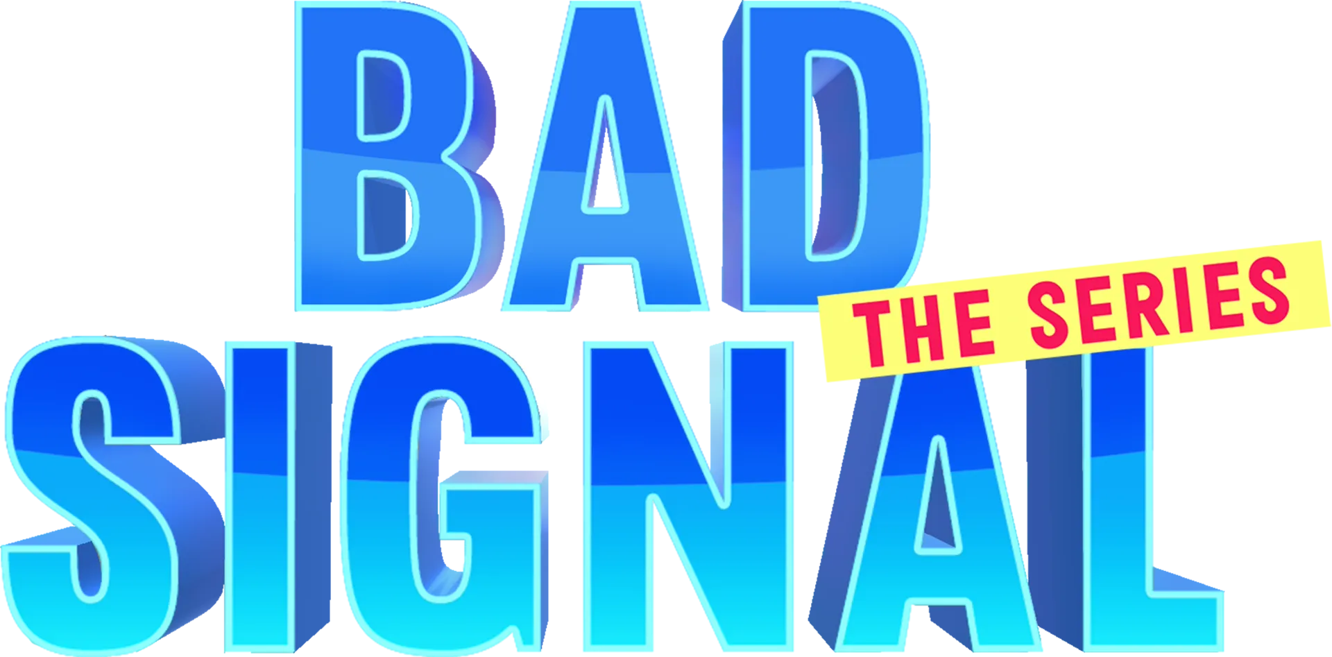 Bad Signal: The Series
