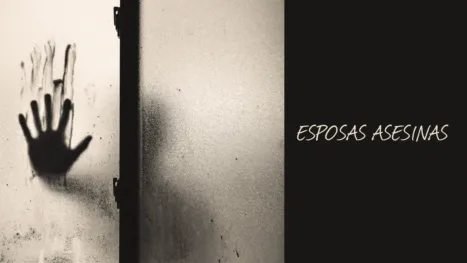 thumbnail - Esposas asesinas