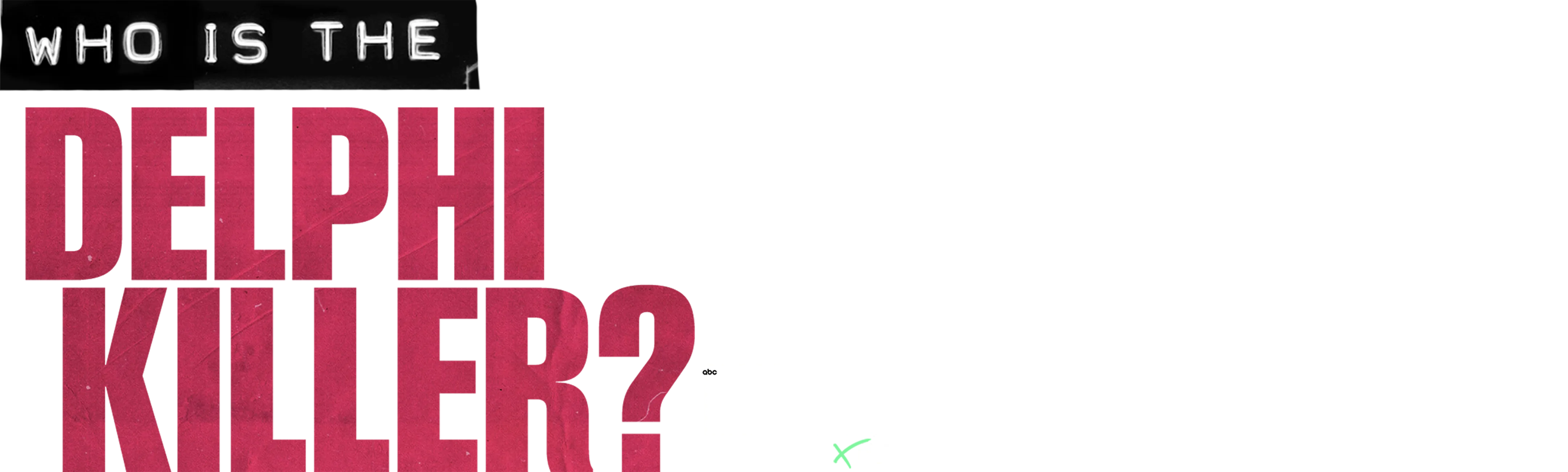 IMPACT x Nightline: Who Is The Delphi Killer?