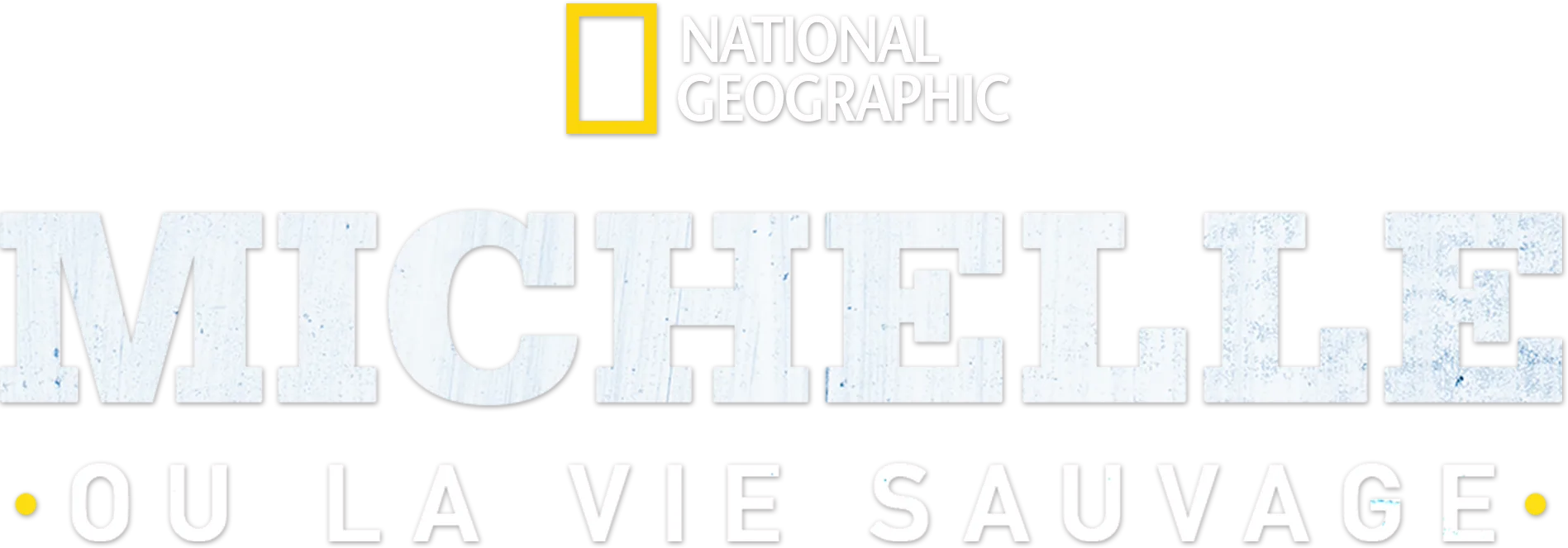 Michelle ou la vie sauvage