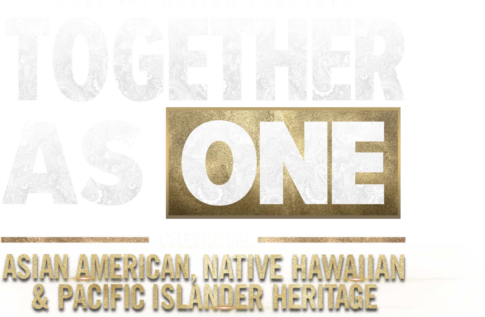 Together as One: Celebrating Asian American, Native Hawaiian and Pacific Islander Heritage