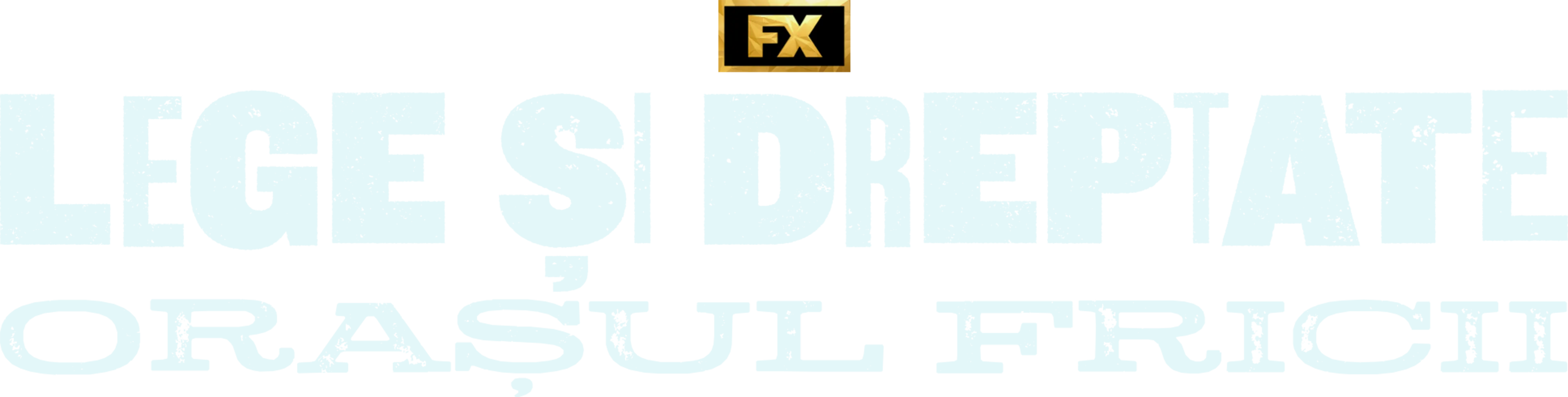 Lege și dreptate: Orașul Fricii