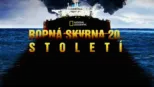 thumbnail - Ropná skvrna 20. století
