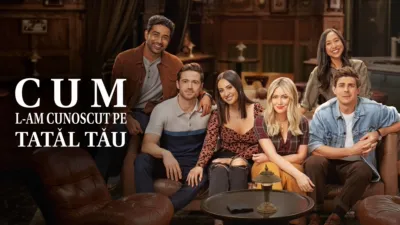 Cum l-am cunoscut pe tatăl tău