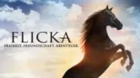 thumbnail - Flicka – Freiheit. Freundschaft. Abenteuer.