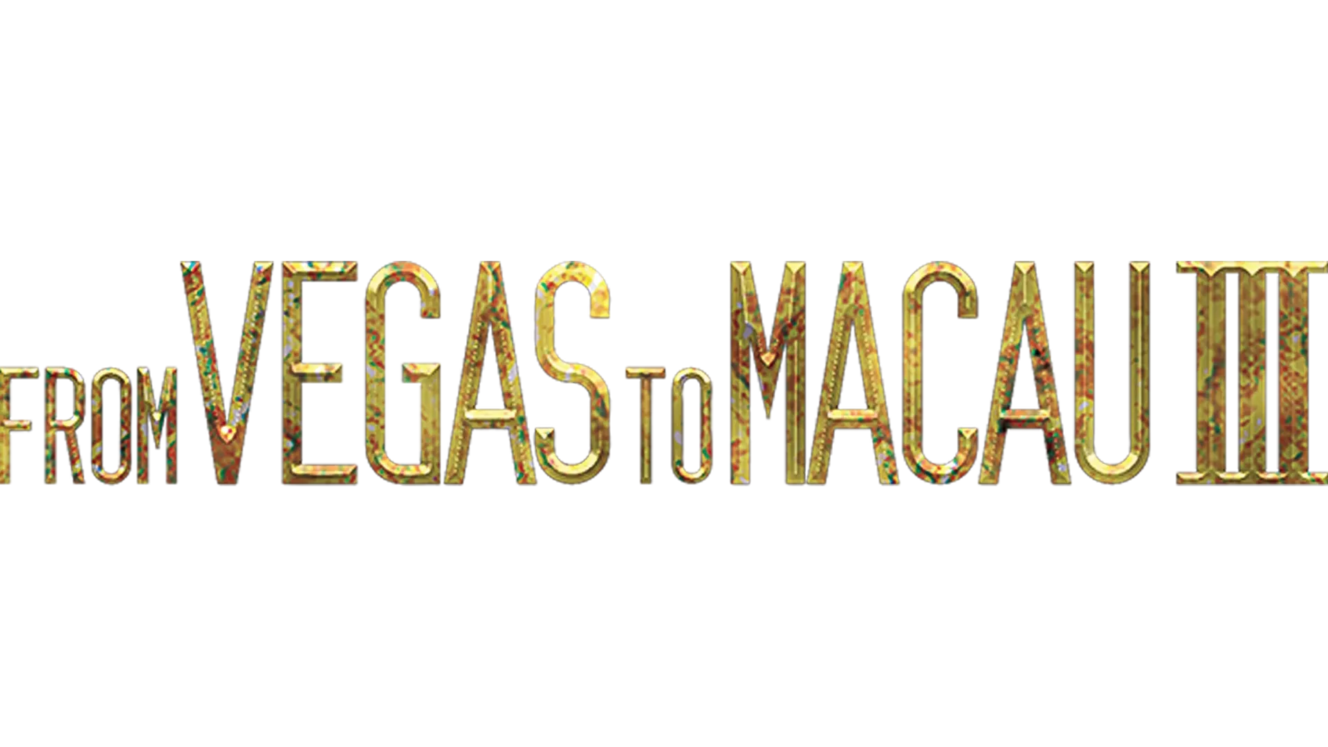 From Vegas To Macau III