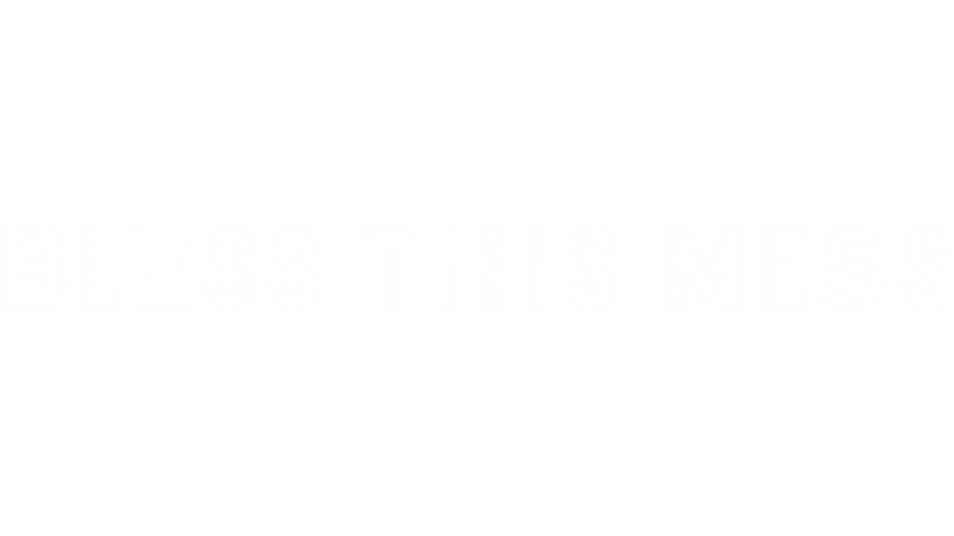 Bless This Mess