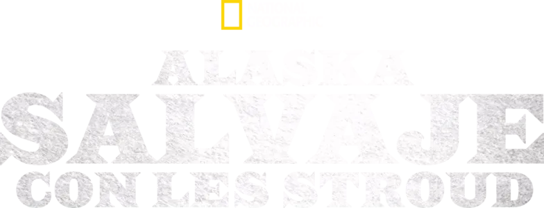 Alaska Salvaje con Les Stroud