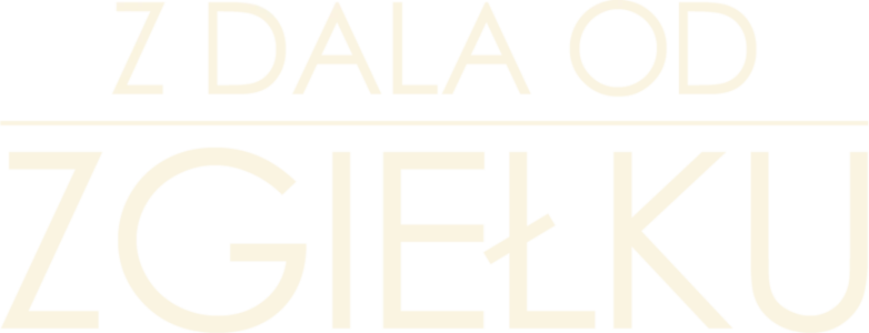 Z dala od zgiełku