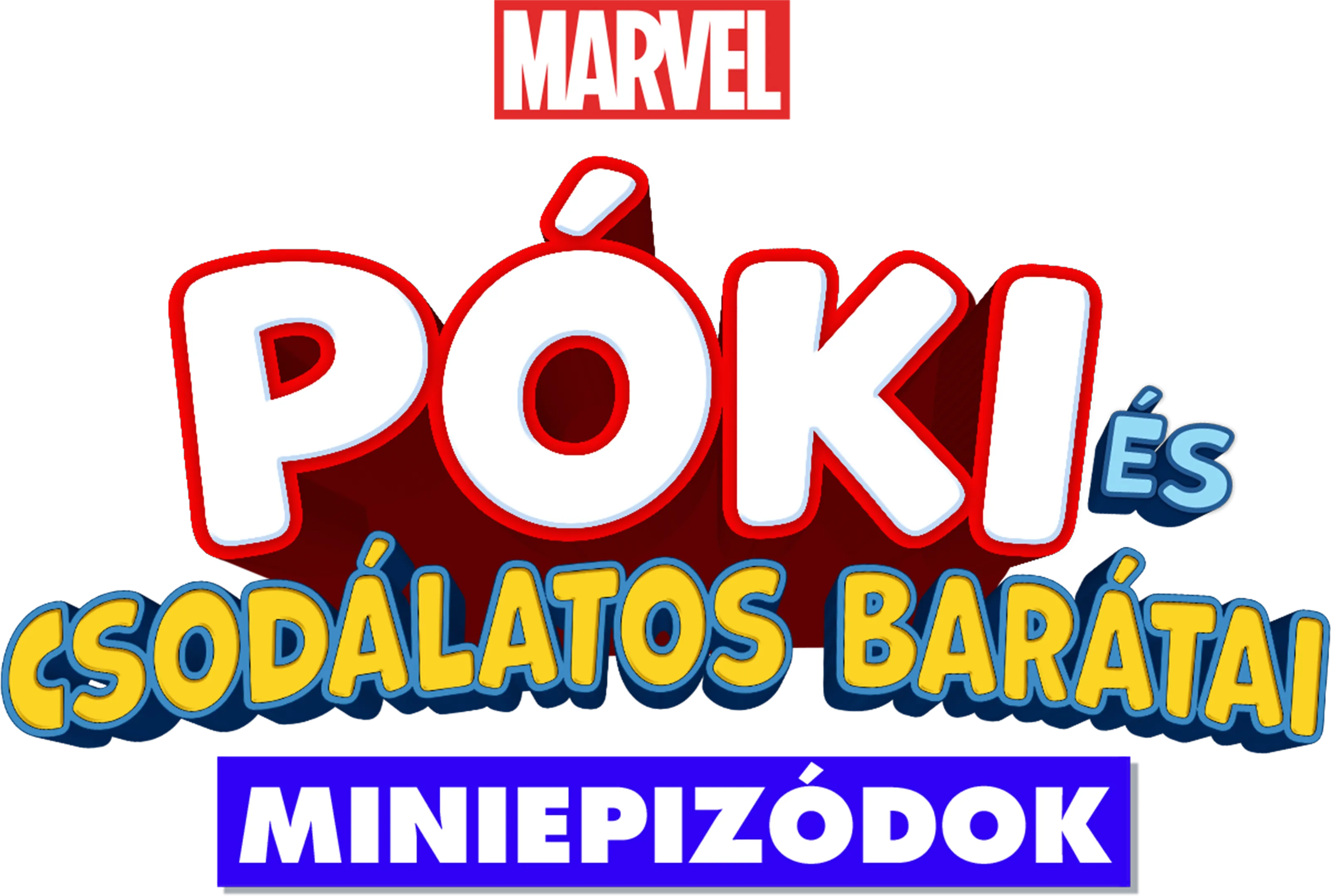 Marvel: Póki és csodálatos barátai