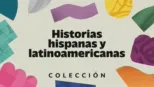 thumbnail - Historias hispanas y latinoamericanas